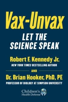 Vax-Unvax : Let the Science Speak