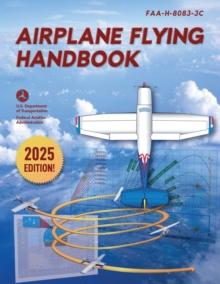 Airplane Flying Handbook : FAA-H-8083-3C (2024)