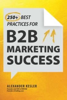 250+ Best Practices for B2B Marketing Success