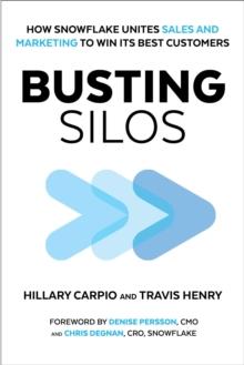 Busting Silos : How Snowflake Unites Sales and Marketing to Win its Best Customers