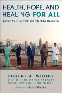 Health, Hope, and Healing for All : Toward More Equitable and Affordable Healthcare