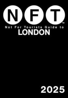 Not For Tourists Guide to London 2025