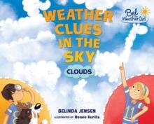 Weather Clues in the Sky : Clouds