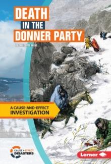 Death in the Donner Party : A Cause-and-Effect Investigation