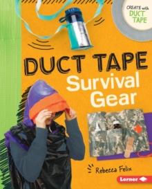 Duct Tape Survival Gear