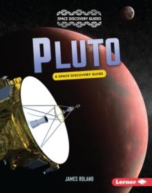 Pluto : A Space Discovery Guide