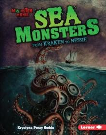 Sea Monsters : From Kraken to Nessie