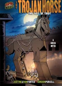 The Trojan Horse : The Fall of Troy [A Greek Myth]