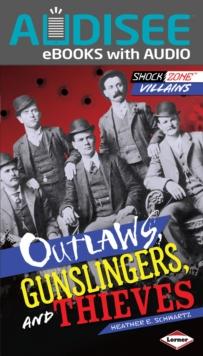 Outlaws, Gunslingers, and Thieves