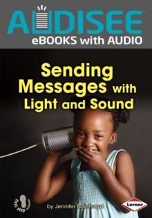 Sending Messages with Light and Sound