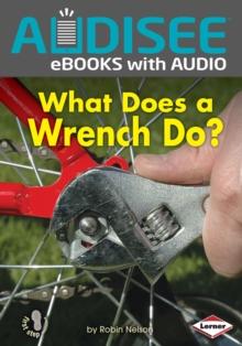 What Does a Wrench Do?