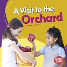 A Visit to the Orchard