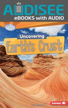 Uncovering Earth's Crust