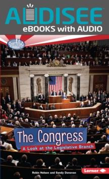 The Congress : A Look at the Legislative Branch