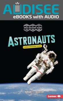 Astronauts : A Space Discovery Guide