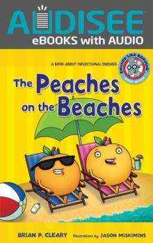 The Peaches on the Beaches : A Book about Inflectional Endings