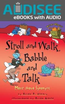 Stroll and Walk, Babble and Talk : More about Synonyms