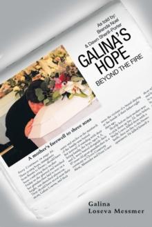 Galina'S Hope : Beyond the Fire