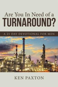 Are You in Need of a Turnaround? : A 21 Day Devotional for Men