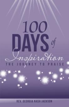 100 Days of Inspiration : The Journey to Praise