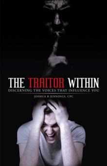 The Traitor Within : Discerning the Voices That Influence You