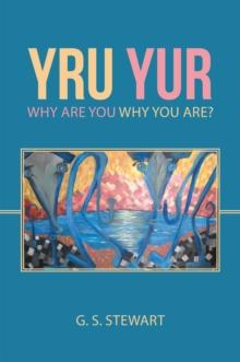 Yru Yur : Why Are You Why You Are?