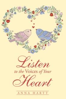 Listen to the Voices of Your Heart