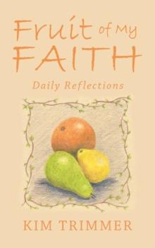 Fruit of My Faith : Daily Reflections