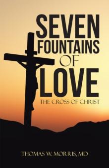 Seven Fountains of Love : The Cross of Christ