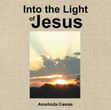 Into the Light of Jesus