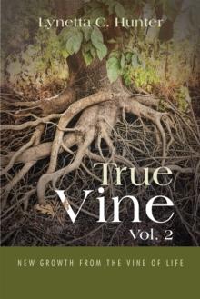 True Vine Vol. 2