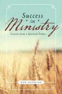 Success in Ministry : Lessons from a Spiritual Father