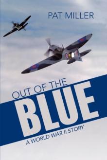 Out of the Blue : A World War Ii Story