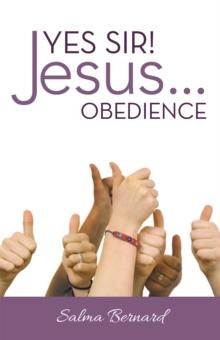 Yes Sir! Jesus...Obedience