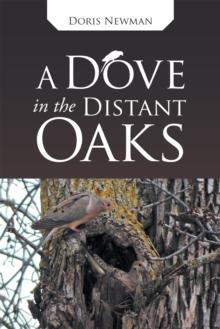 A Dove in the Distant Oaks