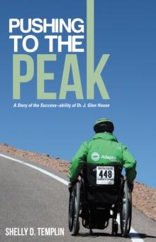 Pushing to the Peak : A Story of the Success~Ability of Dr. J. Glen House