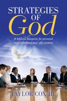 Strategies of God : A Biblical Blueprint for Personal and                        Organizational Effectiveness