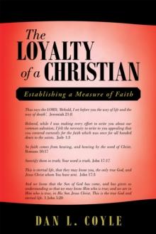 The Loyalty of a Christian : Establishing a Measure of Faith