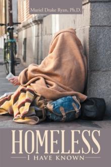 Homeless I Have Known