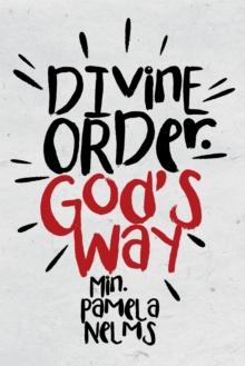 Divine Order. God's Way