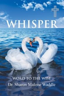 Whisper : Word to the Wise