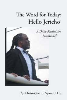 The Word for Today: Hello Jericho : A Daily Meditative Devotional