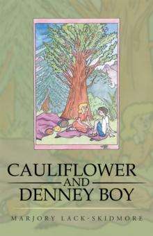 Cauliflower and Denney Boy