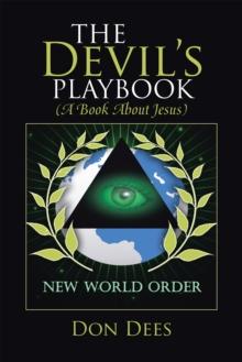 The Devil'S Playbook (A Book About Jesus)