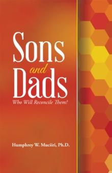 Sons and Dads : Who Will Reconcile Them?