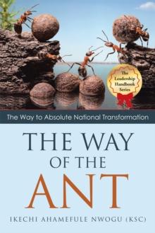 The Way of the Ant : The Way to Absolute National Transformation