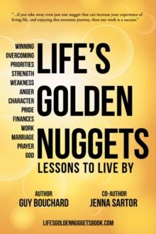 Life's  Golden Nuggets : Lessons to Live By