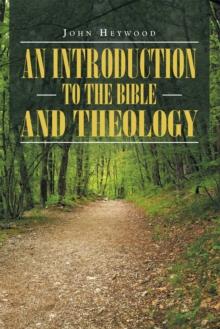 An Introduction to the Bible and Theology