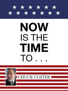 Now Is the Time to . . .