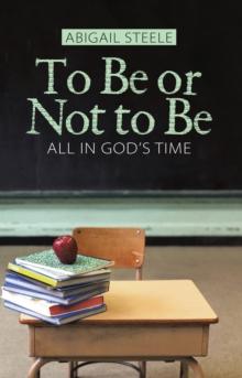 To Be or Not to Be : All in God'S Time